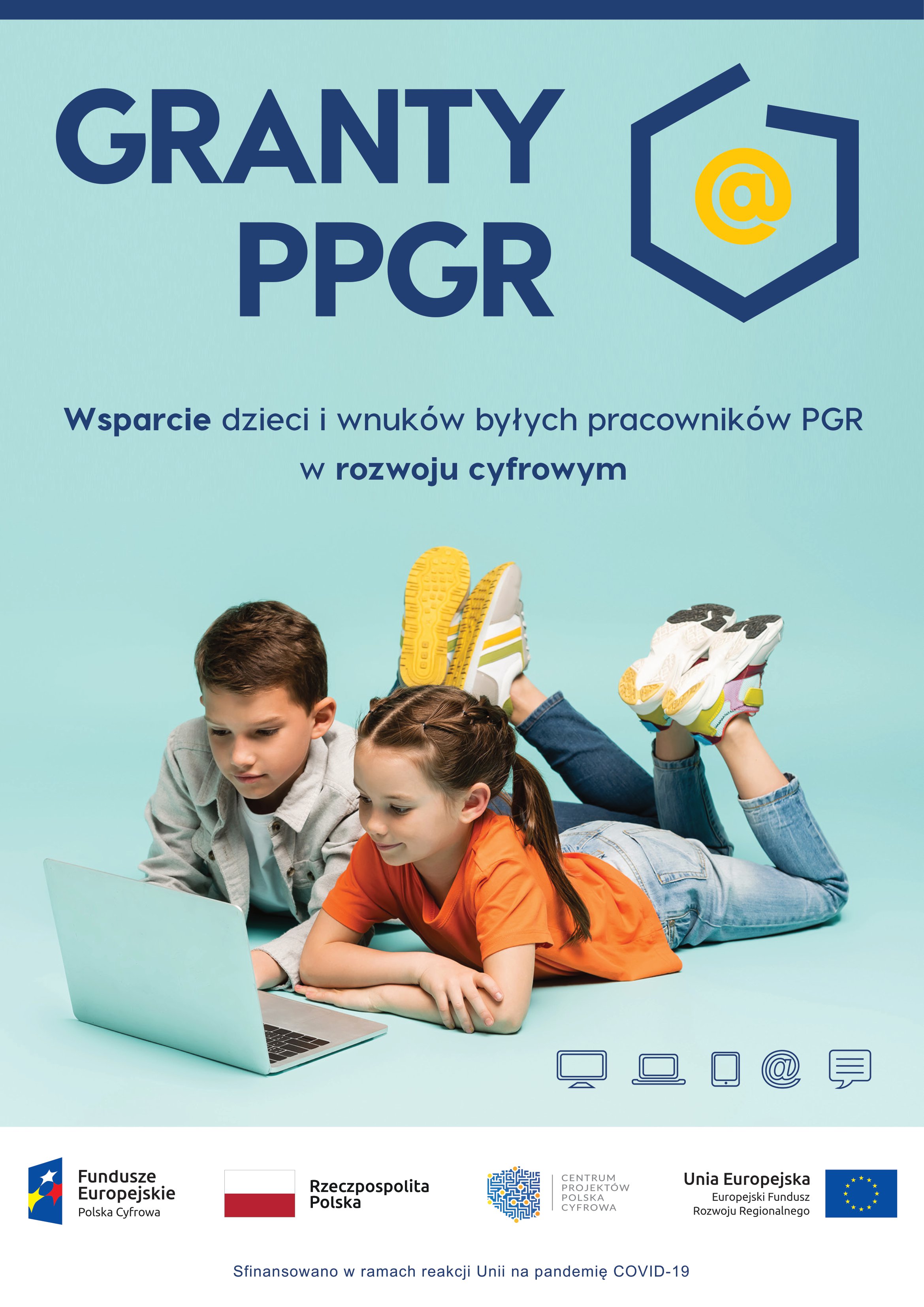 „Wsparcie dzieci z rodzin pegeerowskich w rozwoju cyfrowym Granty PPGR”